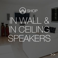 In Wall & In Ceiling Speakers
