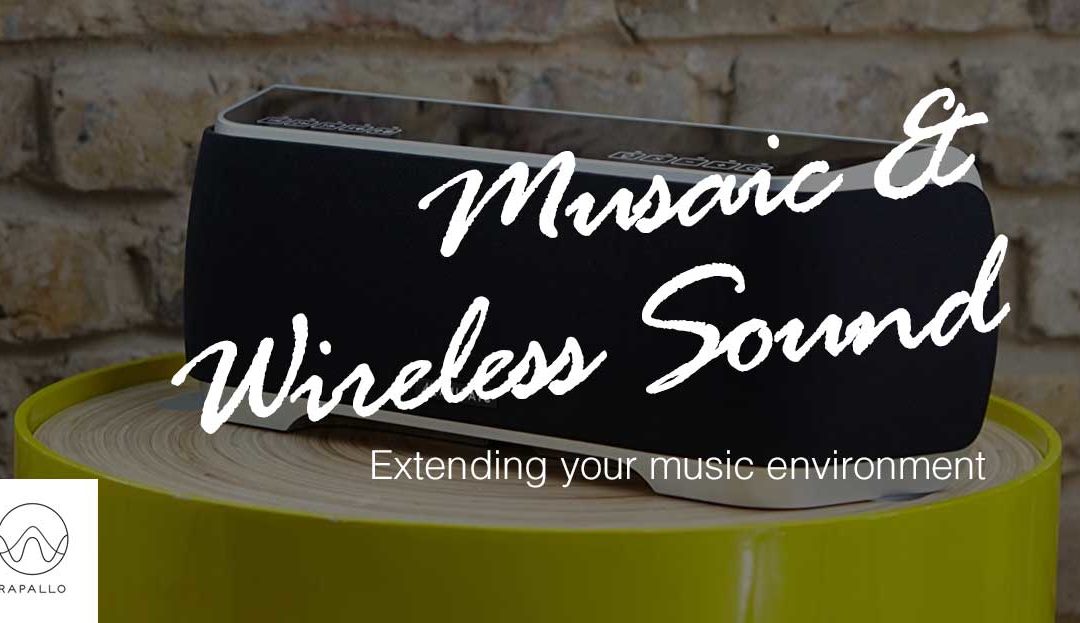 Musaic & Wireless Sound