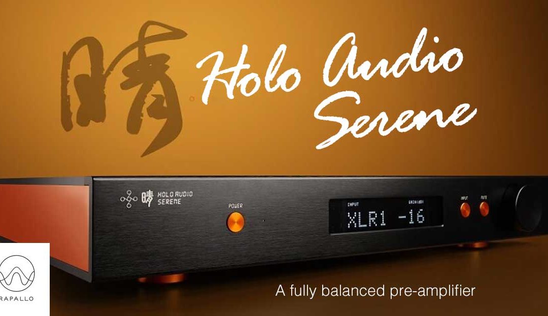 The New Reference…The Holo Audio Serene L1